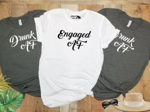 Engaged AF | Drunk AF Bachelorette Party Bridal Wedding Party Shirts