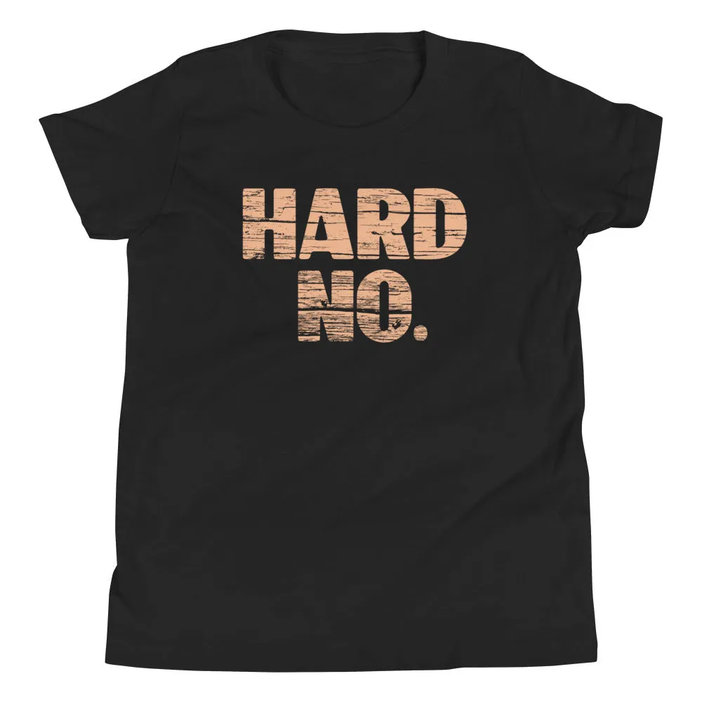 Hard No Kid's Youth Tee