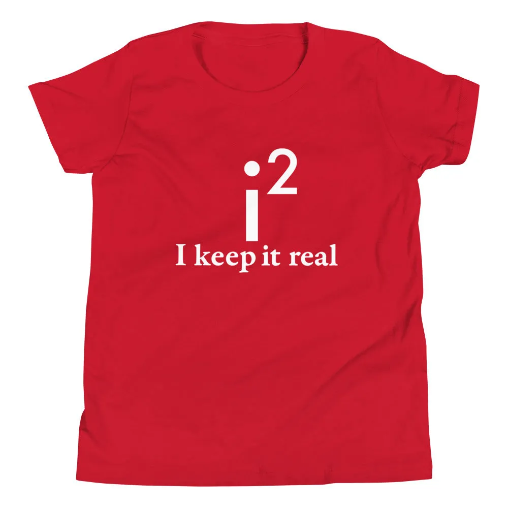 I Keep It Real Kid's Youth Tee